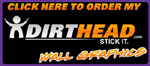 Get My DirtHead!